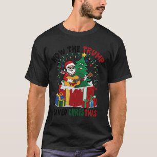 T-shirt Comment Trump a sauvé Noël et le Christ des Fêtes