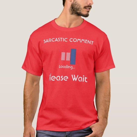 T-shirt Commentaire sarcastique (Devant)