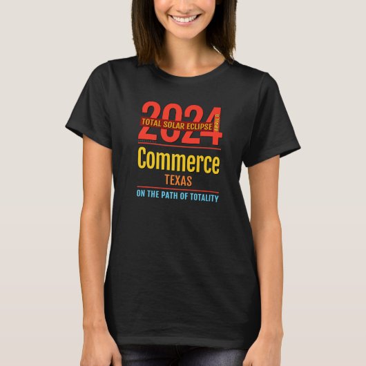 T-shirt Commerce Texas TX Total Solar Eclipse 2024 4 (Devant)