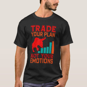 T-shirt Commerce Votre Plan Trader Stock marché Forex Cryp