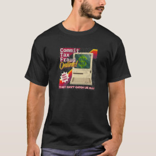 T-shirt Commettre Fraude Fiscale En Ligne Vidéo Retro Pert