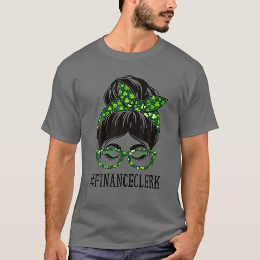 T-shirt Commis aux finances Femmes Messy Bun St Patrick's  (Devant)
