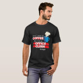 T-shirt Commis de Bureau & Citation d'Appréciation de Café (Devant entier)