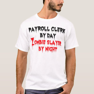 T-shirt Commis de paye par Jour Zombie Slayer par Nuit