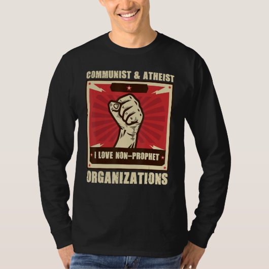 T-shirt Communist Atheist I Love Non Prophet Organizations (Devant)