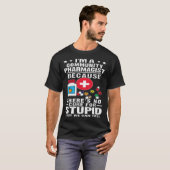 T-shirt Community Pharmacist There s No Cure For Stupid (Devant entier)