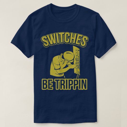 T-shirt Commutateurs être Trippin Funny Master Electrician (Design devant)