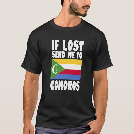 T-shirt Comoros Flag Design If lost send me to Comoros Pr (Devant)