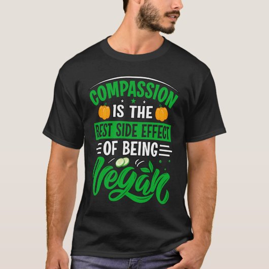 T-shirt Compassion is the best side effect of being vegan (Devant)