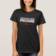 Compassion Under Pressure Nurse Pride Shirt