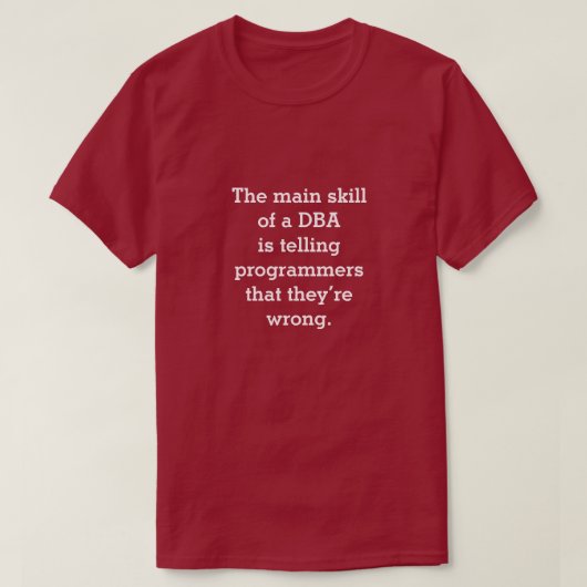 T-shirt Compétence principale d'un DBA (Design devant)