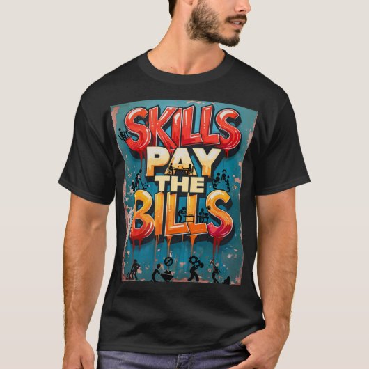 T-shirt Compétences payer les factures (Devant)