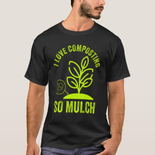 T-shirt Compost I Love Compostage Expert Compostage Worms
