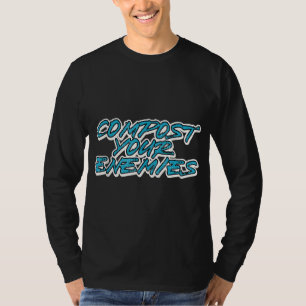 T-shirt Compostez drôle Vos Ennemis Planter Compost Jardin