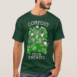 T-shirt Compostez vos ennemis Drôle Jardinage Goth Squelet