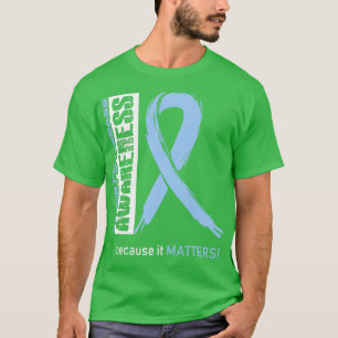T-shirt Comprend La Sensibilisation À La Maladie Parce Qu'