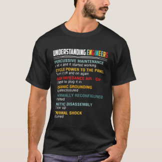 T-shirt Comprendre les ingénieurs de la maintenance percus