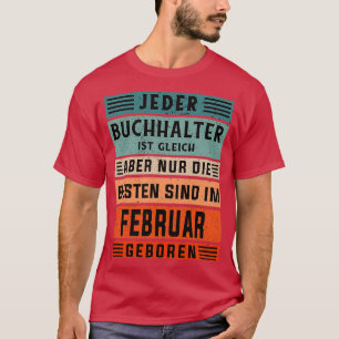 T-shirt Comptabilité Anniversaire Février né comptable