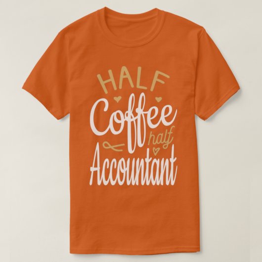 T-shirt Comptable à moitié café (Design devant)