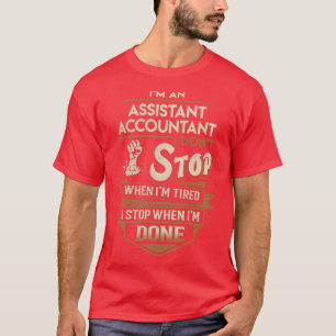 T-shirt Comptable Adjoint Je M'Arrête Lorsque Terminé Trav