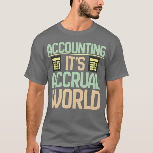 T-shirt Comptable Comptabilité C'est son monde d'exercice (Devant)