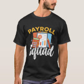 T-shirt Comptable comptable de l'escadron de paye (Devant)