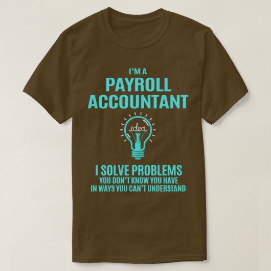 T-shirt Comptable de paie I Résoudre des problèmes Article (Design devant)