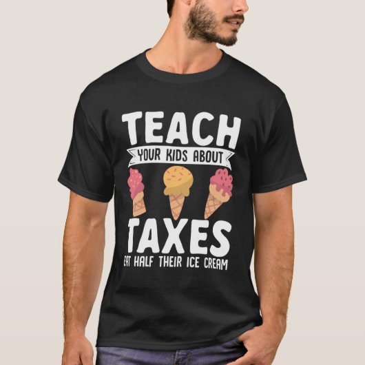 T-shirt Comptable Enseigner À Vos Enfants Les Taxes Mangez (Devant)