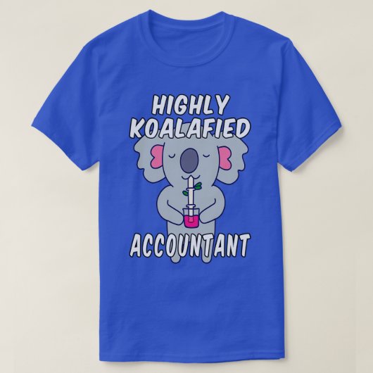 T-shirt Comptable hautement qualifié Koala Pun (Design devant)