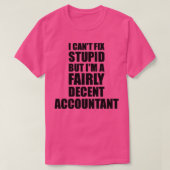 T-shirt Comptable Mug I Canx27t Réparer Ide cadeau Stupid  (Design devant)