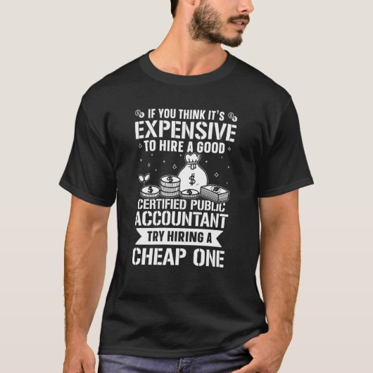T-shirt Comptable Public Certifié Essayer D'Embaucher Un C (Devant)