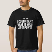 T-shirt comptable Qu'est-ce que votre superpuissance (Devant)