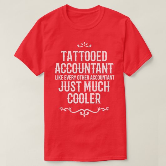 T-shirt Comptable Tatoué Comme Tous Les Autres Comptables (Design devant)