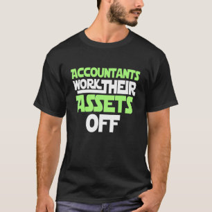 T-shirt Comptable Travailler Leurs Actifs