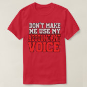 T-shirt Comptable Voice drôle Comptable (Design devant)