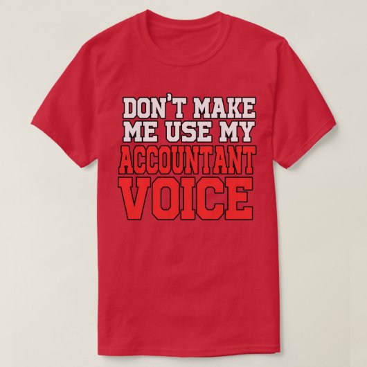 T-shirt Comptable Voice drôle Comptable (Design devant)