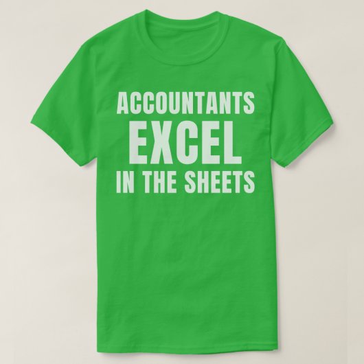 T-shirt Comptables amusants Excel dans les feuilles Compta (Design devant)