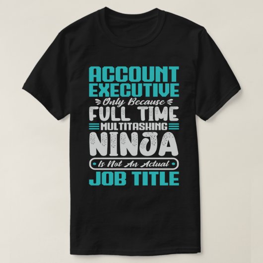 T-shirt Compte Exécutif Titre de l'emploi Compétences prof (Design devant)
