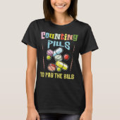 T-shirt Compter les pilules pour payer les factures pharma (Devant)