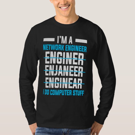 T-shirt Computer Network Engineering Network Engineer (Devant)