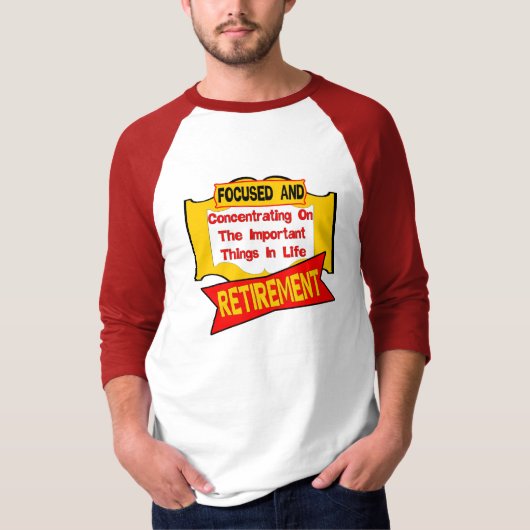 T-shirt Concentration sur la retraite (Devant)