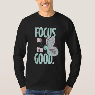 T-shirt Concentration Sur Le Bon État D'Esprit Positif Ins