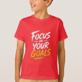 T-shirt Concentrez-vous sur vos objectifs Motivationnel (Devant)