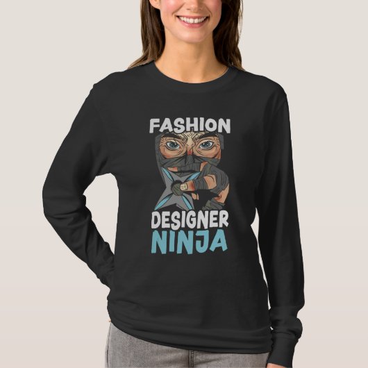 T-shirt Concepteur de mode Ninja Conception de mode (Devant)