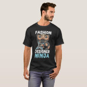 T-shirt Concepteur de mode Ninja Conception de mode (Devant entier)
