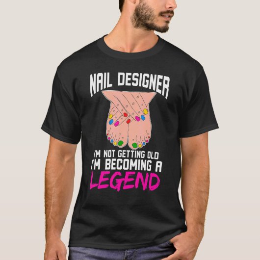 T-shirt Concepteur d'ongles Je ne vieillis pas Je deviens (Devant)