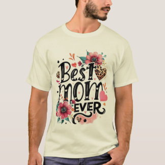 T-shirt conception audacieuse et magnifique "Meilleure Mam