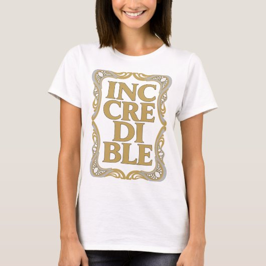 T-shirt Conception audacieuse INCROYABLE Or INCREDIBLE (Devant)