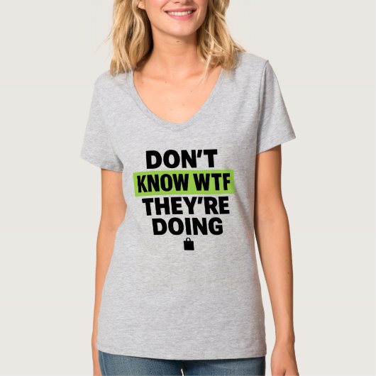 T-shirt Conception Brat Green – Aucune idée de ce qu'ils f (Devant)