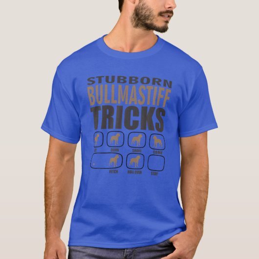 T-shirt Conception Bullmastiff têtue Pour Aimer Chien Pass (Devant)
